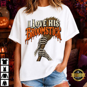 I Love His Broomstick Funny Halloween Skeleton Witchy T Shirt (1)