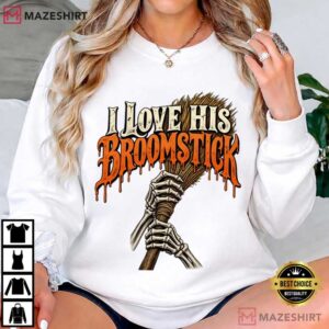 I Love His Broomstick Funny Halloween Skeleton Witchy T Shirt (6)