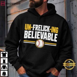 Milwaukee Brewers Un Frelick ing Believable Baseball T Shirt (3)