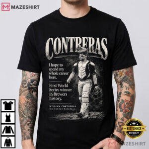 Milwaukee Brewers Baseball William Contreras Quote MLB T Shirt (4)
