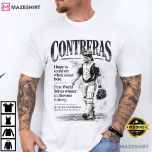 Milwaukee Brewers Baseball William Contreras Quote MLB T Shirt (2)