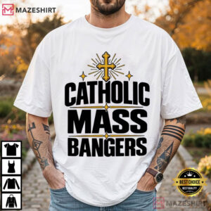 Catholic Mass Bangers Funny Religious Christian Faith Graphic T Shirt (2)