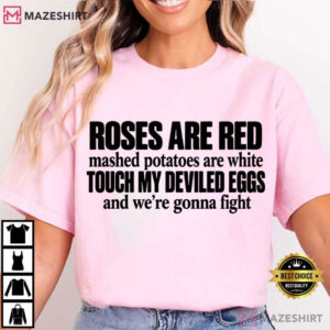 Roses Are Red Mashed Potatoes Are White Funny Thanksgiving Food T-Shirt