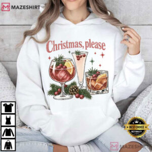 Christmas Please Holiday Cocktail Festive Drink Xmas Party T Shirt (3)
