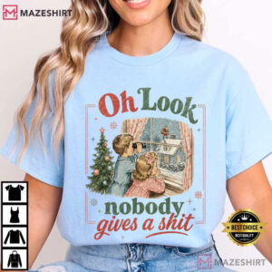 Christmas Oh Look Nobody Gives A Shit Vintage Holiday T Shirt (2)