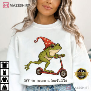Off To Cause A Kerfuffle Frog Funny Sarcastic Meme Mental Health T S