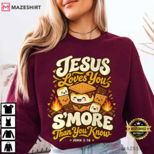 Jesus Loves You S’More Christian Camping John 316 T Shirt (2)
