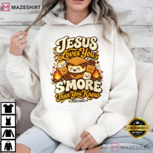 Jesus Loves You S’More Christian Camping John 316 T Shirt (3)