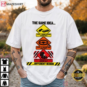 The Same Idea Different Design Funny Marriage Warning Signs T Shirt (1)