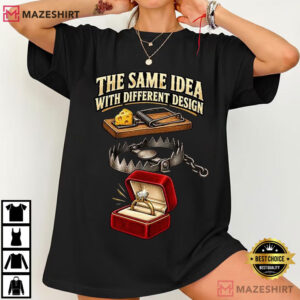Engagement Ring The Same Idea With Different Design Funny Trap Love T Shirt (4)