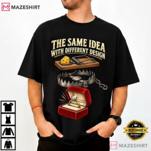 Engagement Ring The Same Idea With Different Design Funny Trap Love T Shirt (1)