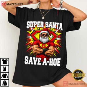 Super Santa Captain Save A Hoe Superhero Graphic T Shirt (1)