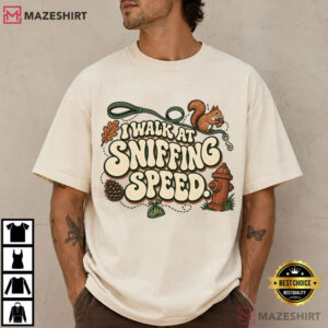 I Walk At Sniffing Speed Funny Dog Walking T Shirt (1)