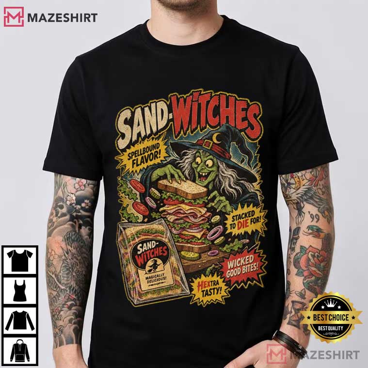 Sand Witches Funny Witch Sandwich Halloween Horror T-Shirt Sand Witches Funny Witch Sandwich Halloween Horror T-Shirt