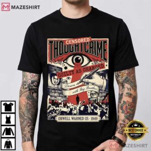 Thoughtcrime Guilty As Charged Down With Big Brother Dystopian Book Lover T Sh (3)