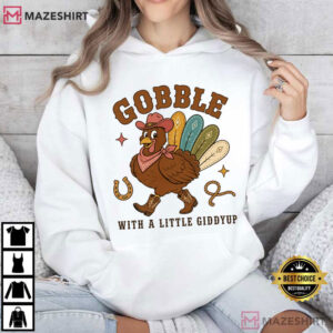 Gobble With A Little Giddyup Western Thanksgiving Cowboy Turkey T Shirt (2)