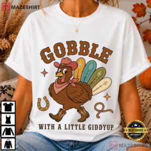 Gobble With A Little Giddyup Western Thanksgiving Cowboy Turkey T Shirt (3)
