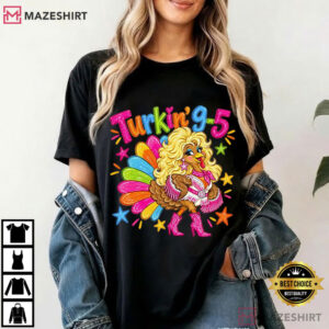 Dolly Parton Turkin’ 9 5 Funny Thanksgiving Turkey Cowgirl T Shirt (4)