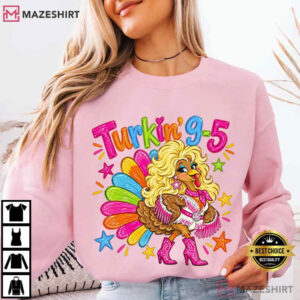 Dolly Parton Turkin’ 9 5 Funny Thanksgiving Turkey Cowgirl T Shirt (2)