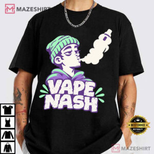 Vape Nash Cartoon Funny Vaping Cloud Chaser T Shirt (1)