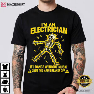 Electrician Dancing Skeleton Funny Electrical Worker T Shirt (1)