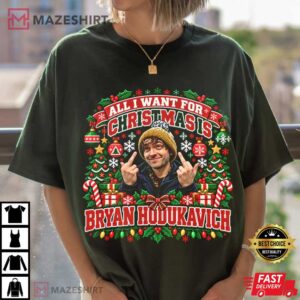 All I Want For Christmas Is Bryan Hodukavich Funny Middle Finger T Shirt (4)