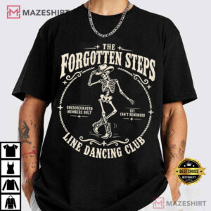 Skeleton Forgotten Steps Linedancing Club Funny Line Dancing T Shirt (1)