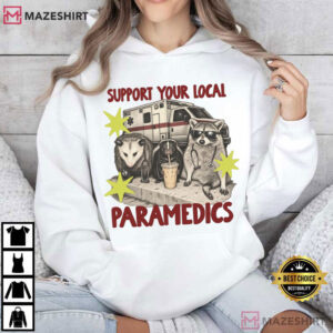 Support Your Local Paramedics Funny EMS Raccoon T Shirt (4)