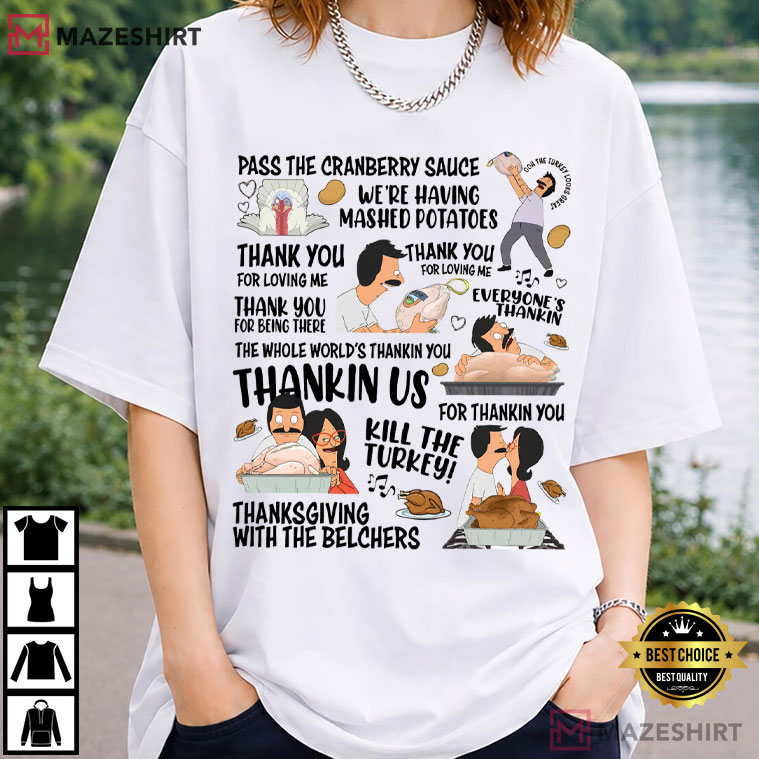 Bob’s Burgers Thanksgiving With The Belchers Turkey Day T-Shirt Bob’s Burgers Thanksgiving With The Belchers Turkey Day T-Shirt